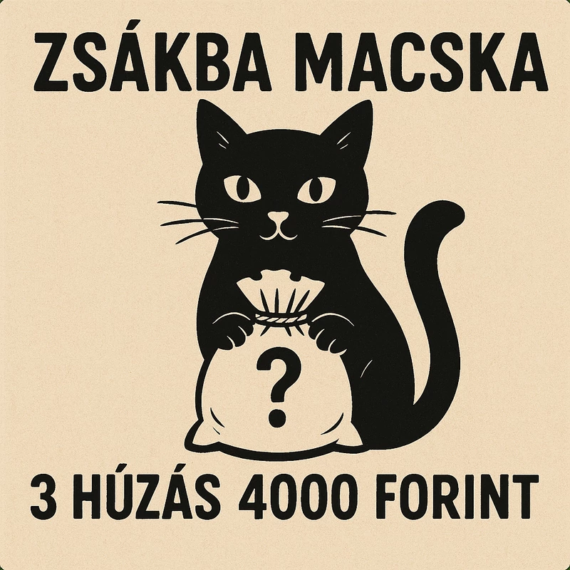 Zsákba macska – Három húzás, 4000 forint!